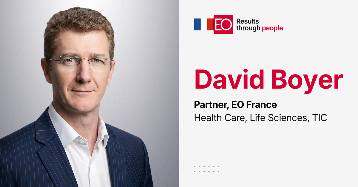 EO Executives Opens Office in Paris: David Boyer Joins as Partner for Health Care, Life Sciences, and TIC